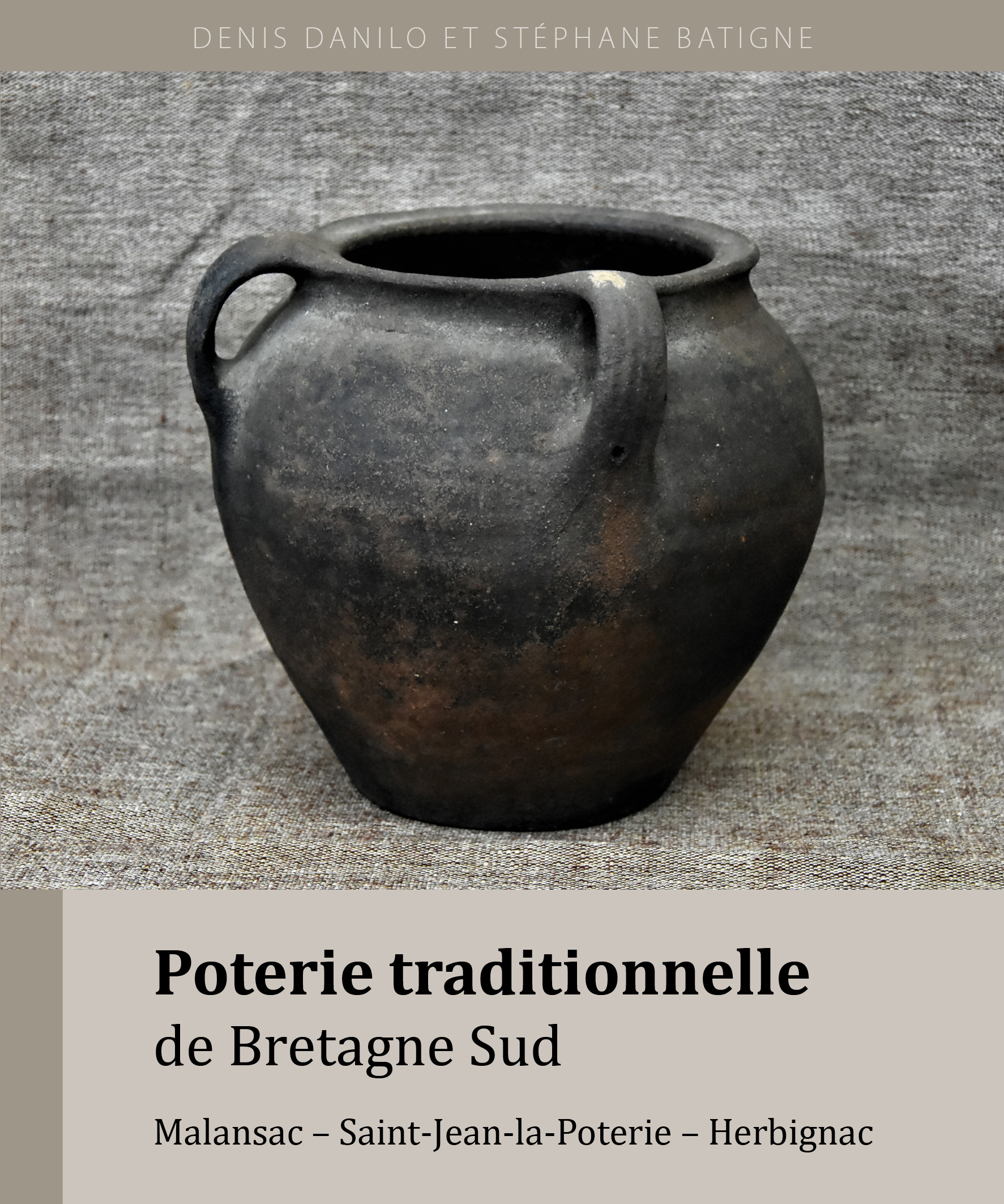 Poterie traditionnelle de Bretagne Sud - Stéphane Batigne Éditeur